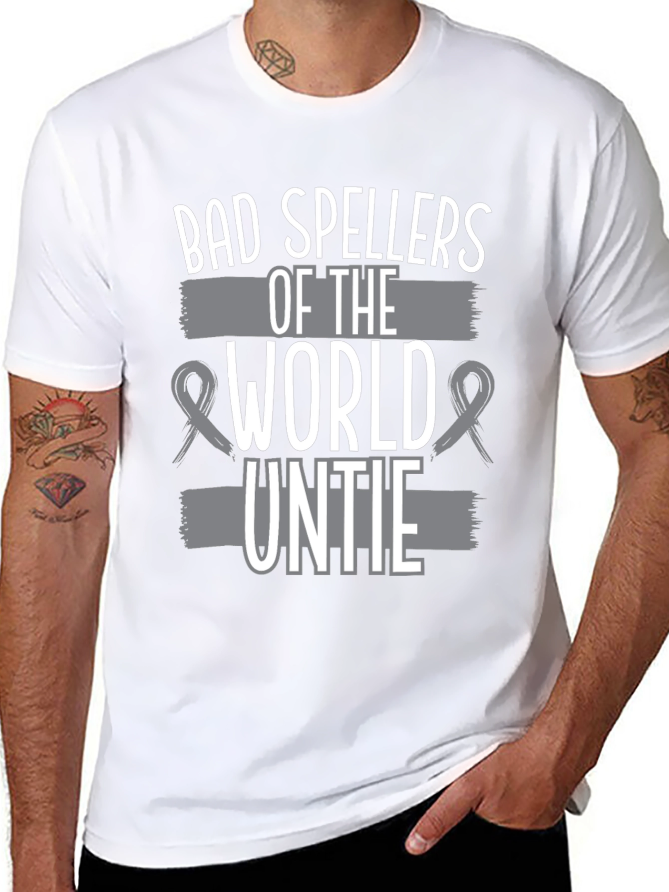 Bad Spellers of the World Untie Funny T-Shirt