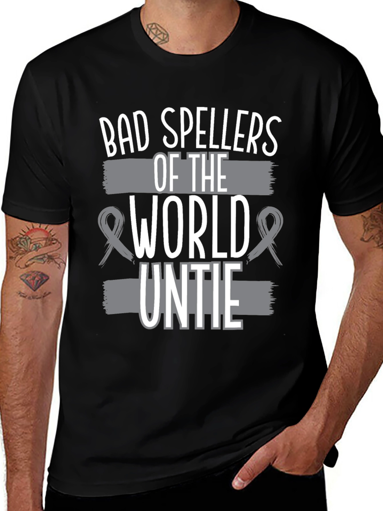 Bad Spellers of the World Untie Funny T-Shirt