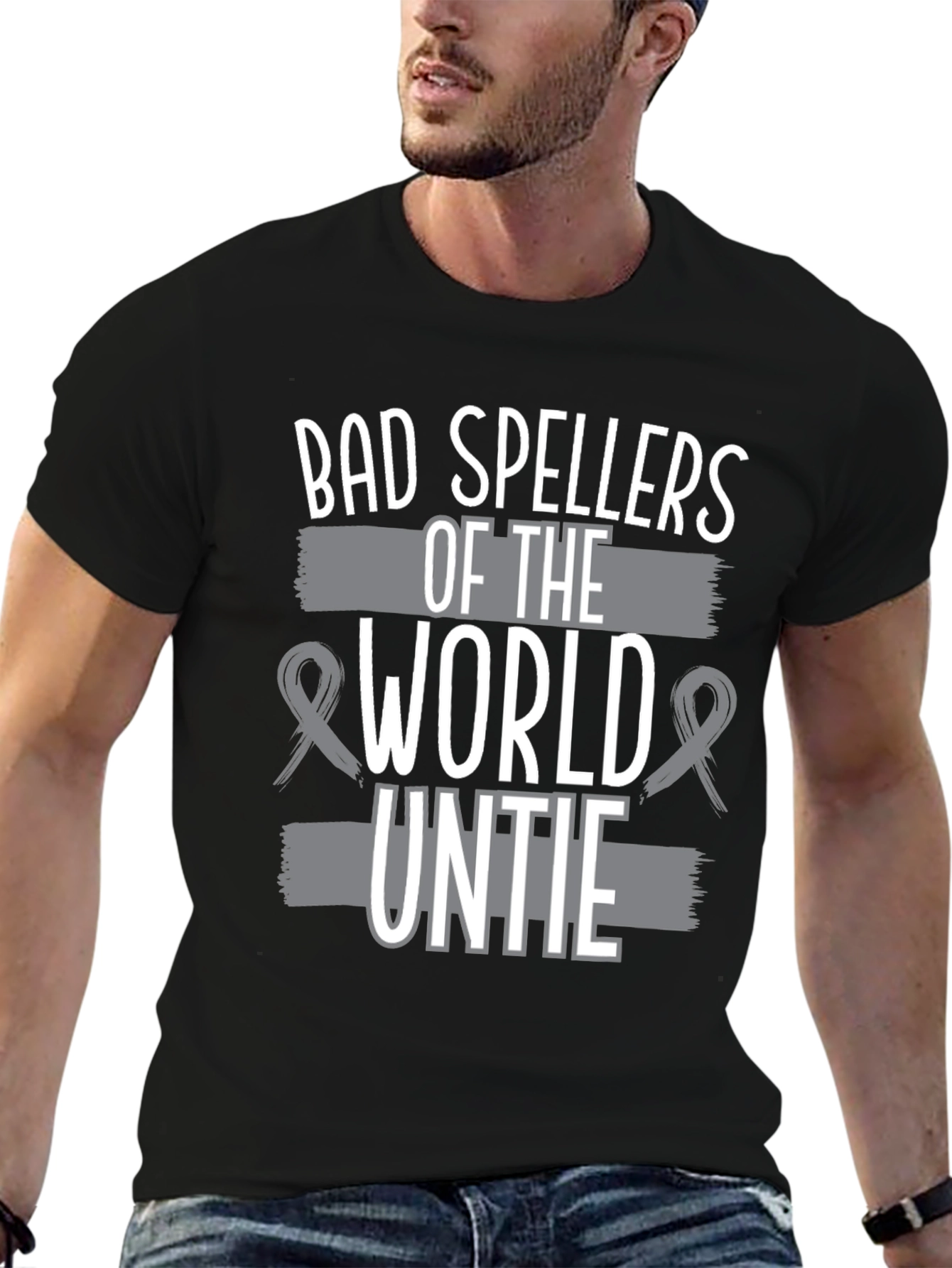Bad Spellers of the World Untie Funny T-Shirt