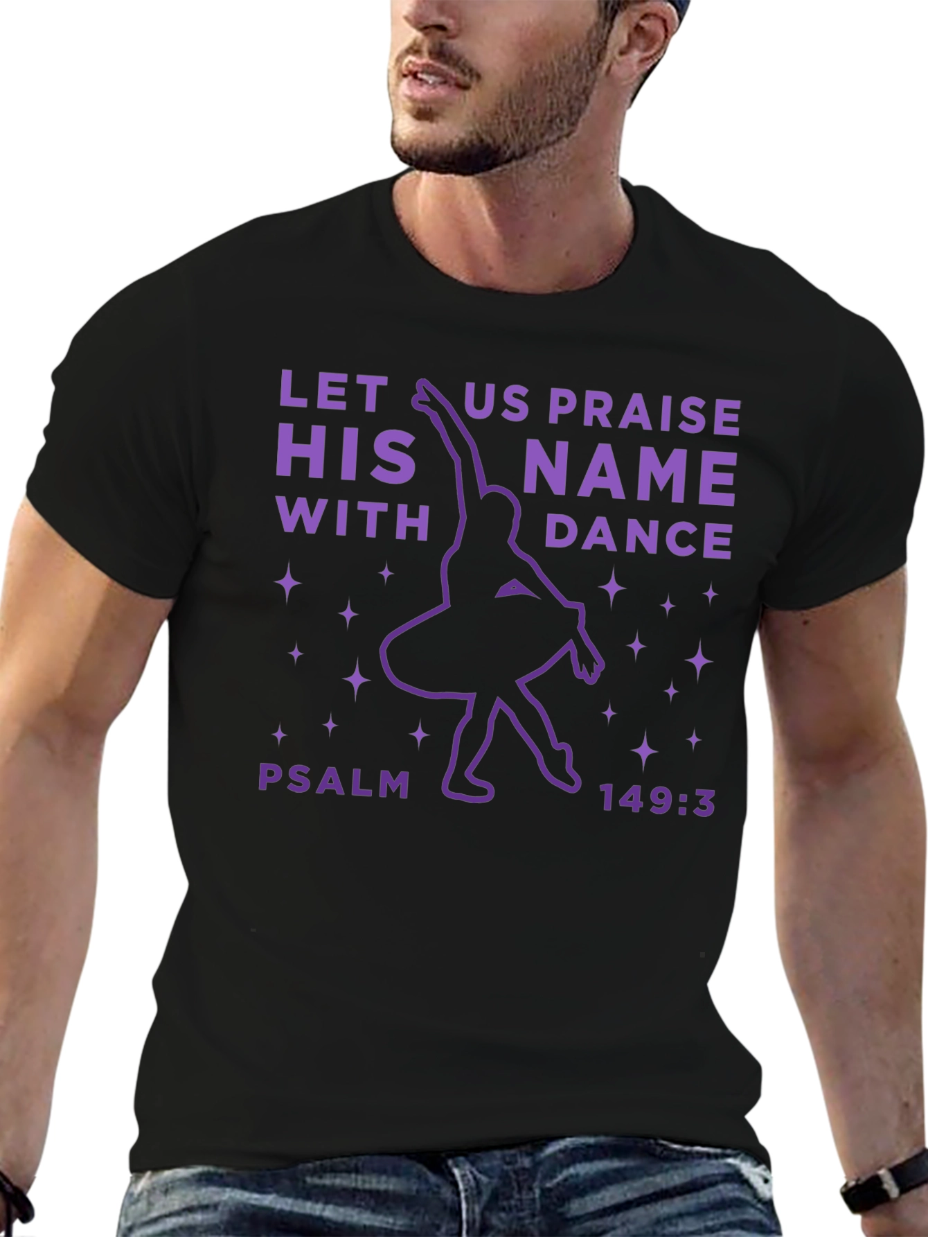 Praise His Name Dance T-Shirt - Psalm 149:3