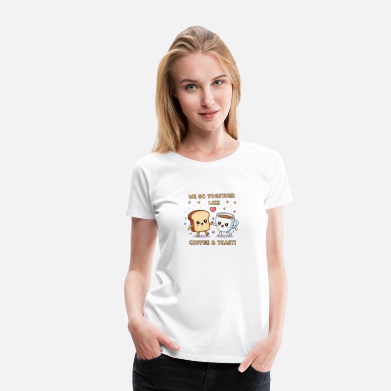 Cute Coffee and Toast – Funny Food Friends T-Shirt