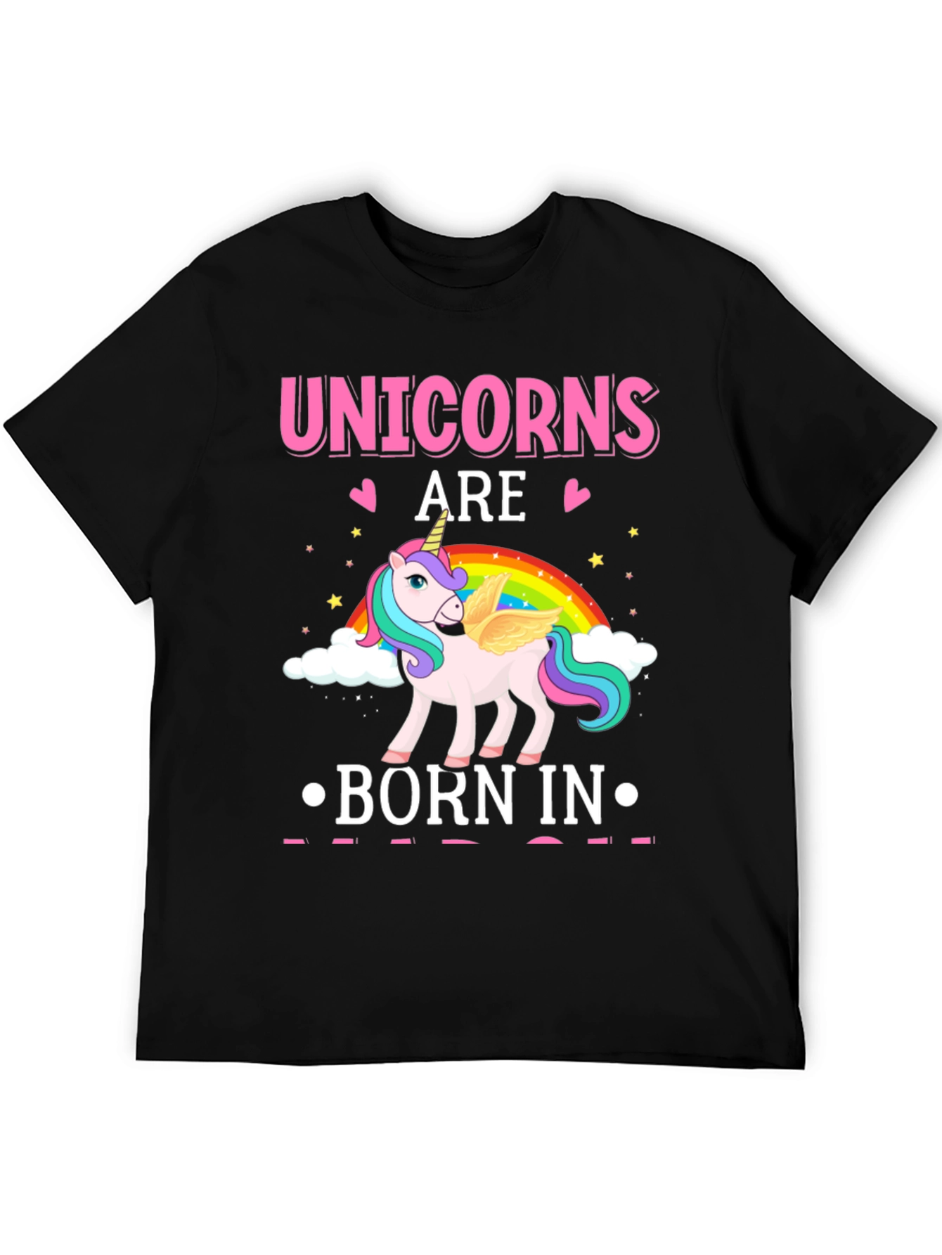 Unicorns Are Born In T-Shirt