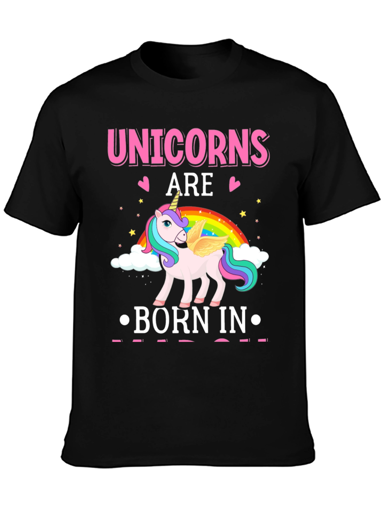 Unicorns Are Born In T-Shirt