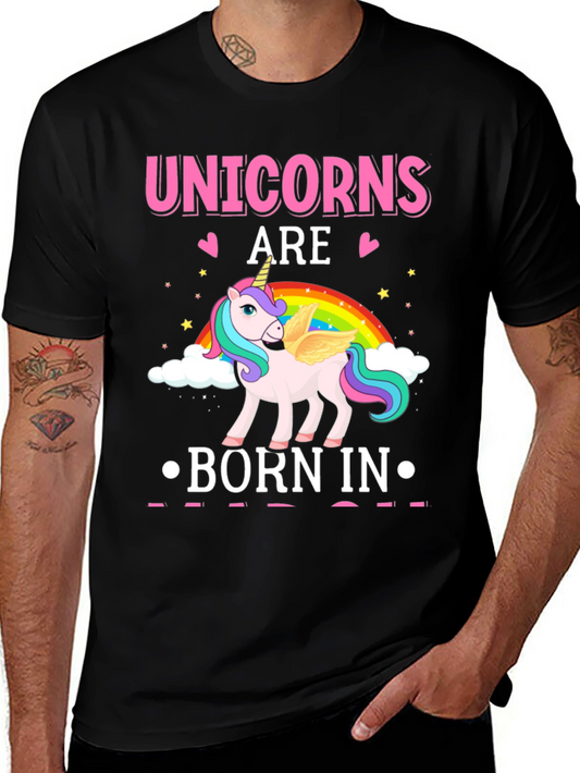 Unicorns Are Born In T-Shirt