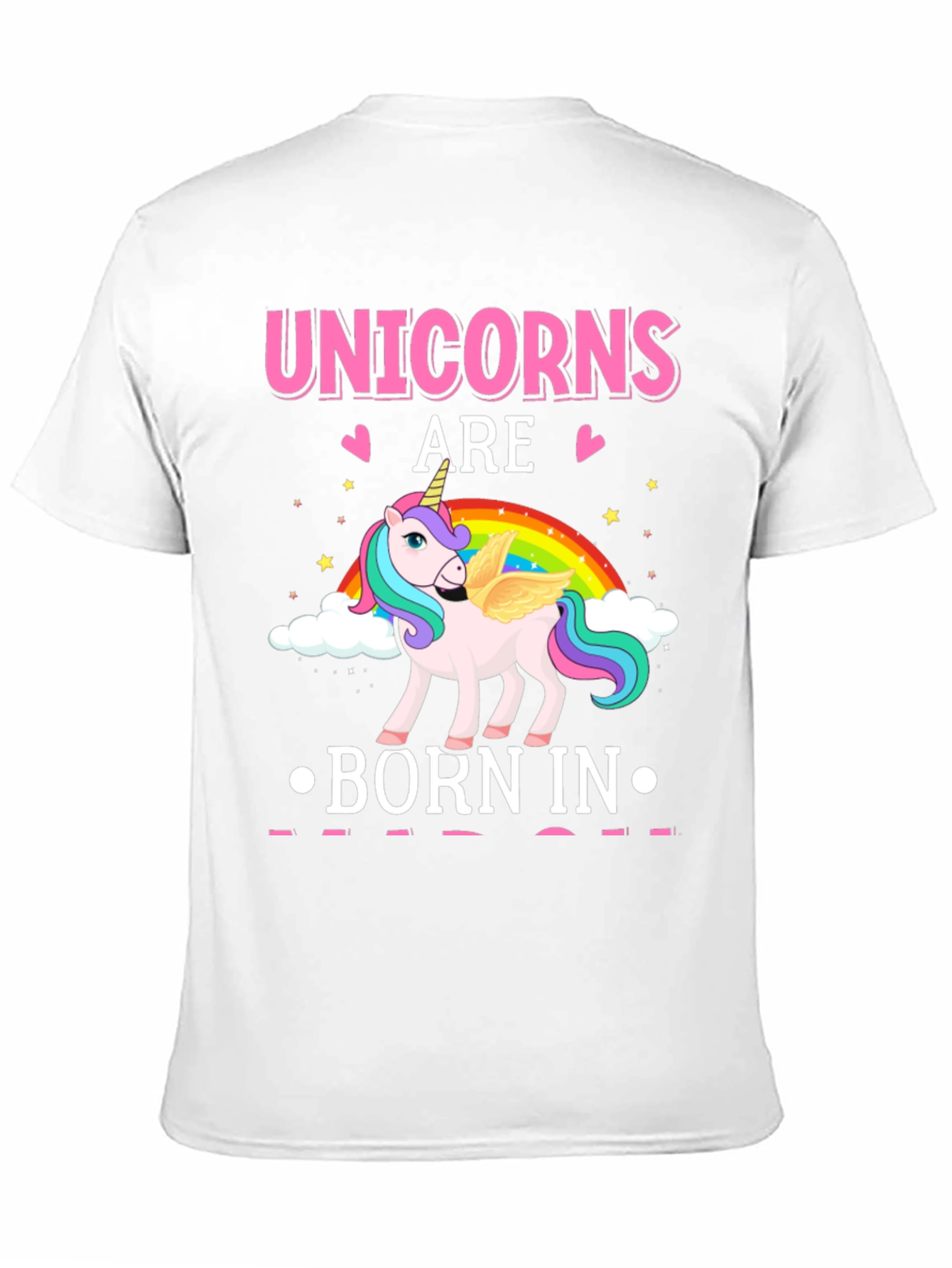Unicorns Are Born In T-Shirt