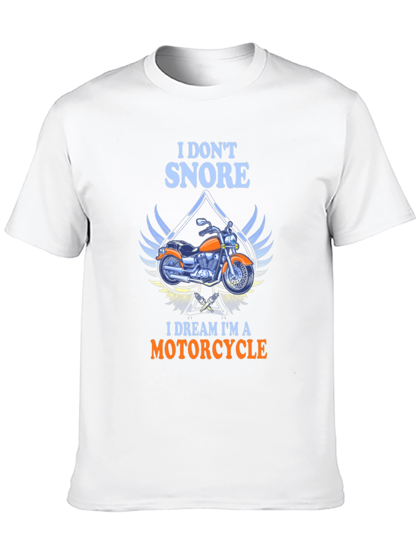 I Dont Snore Motorcycle T-Shirt