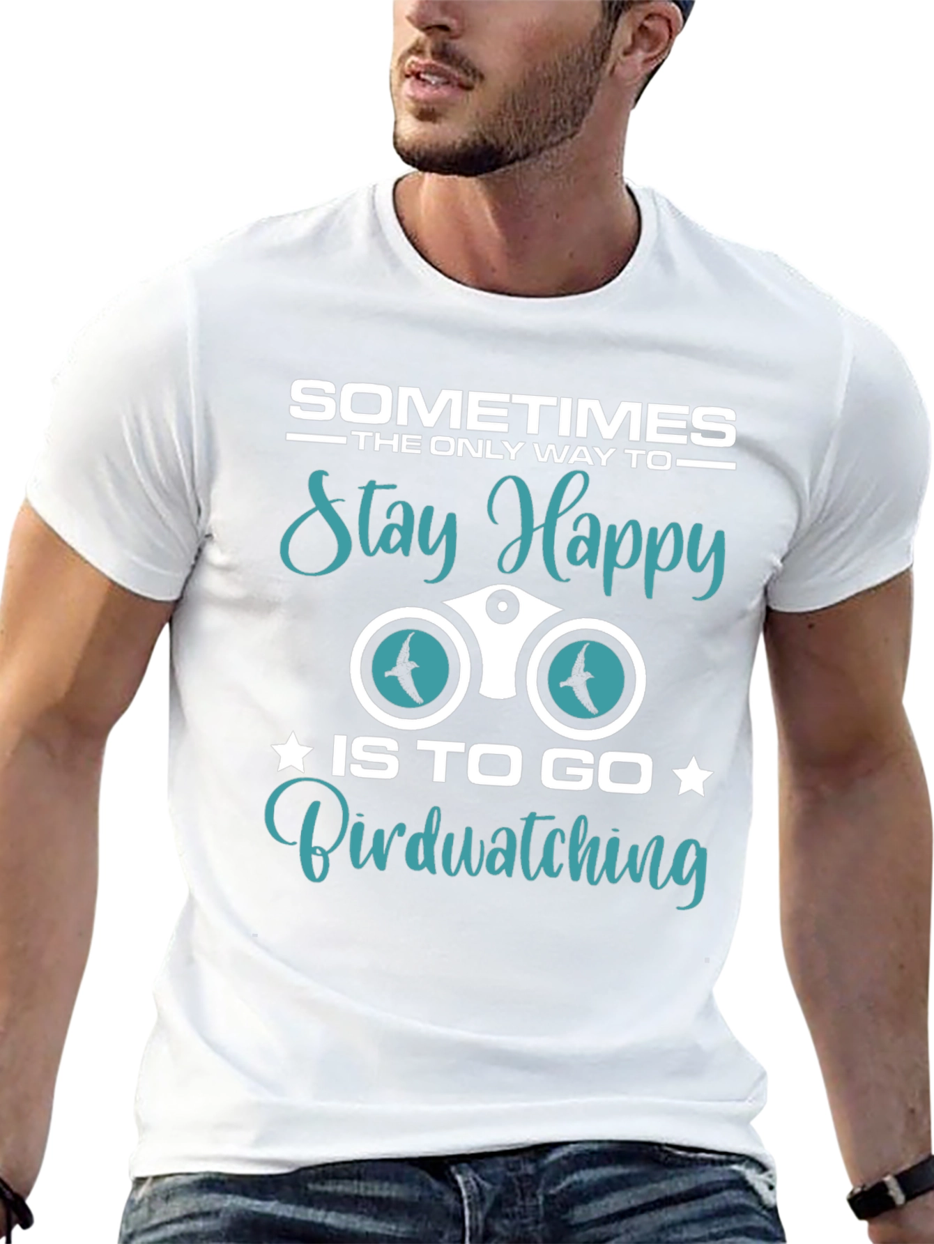 Birdwatching T-Shirt: Sometimes Stay Happy