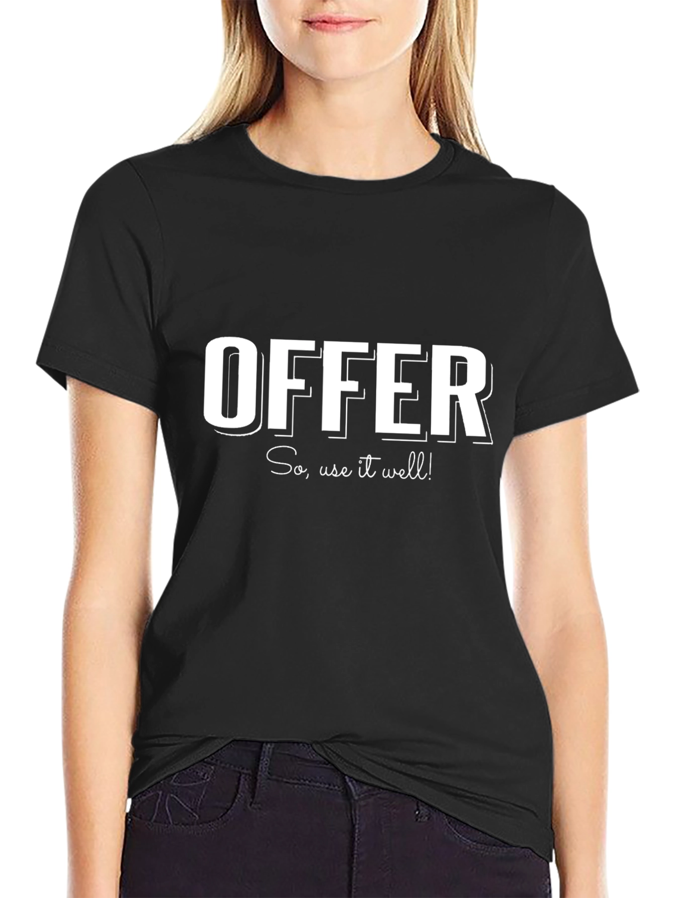 Offer Tee - So Use It Well!