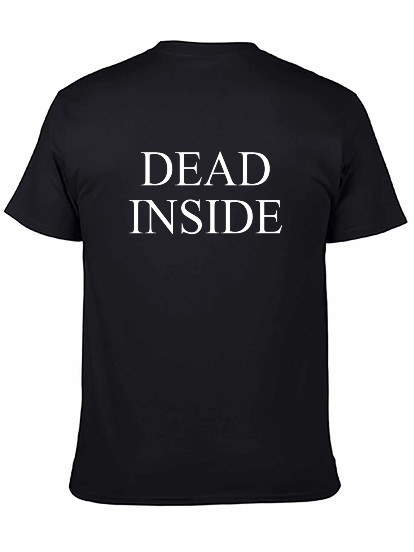 Dead Inside T-Shirt - Black Sarcastic Tee