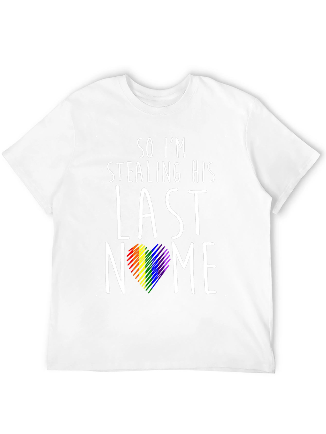 Stealing His Last Name Pride T-Shirt