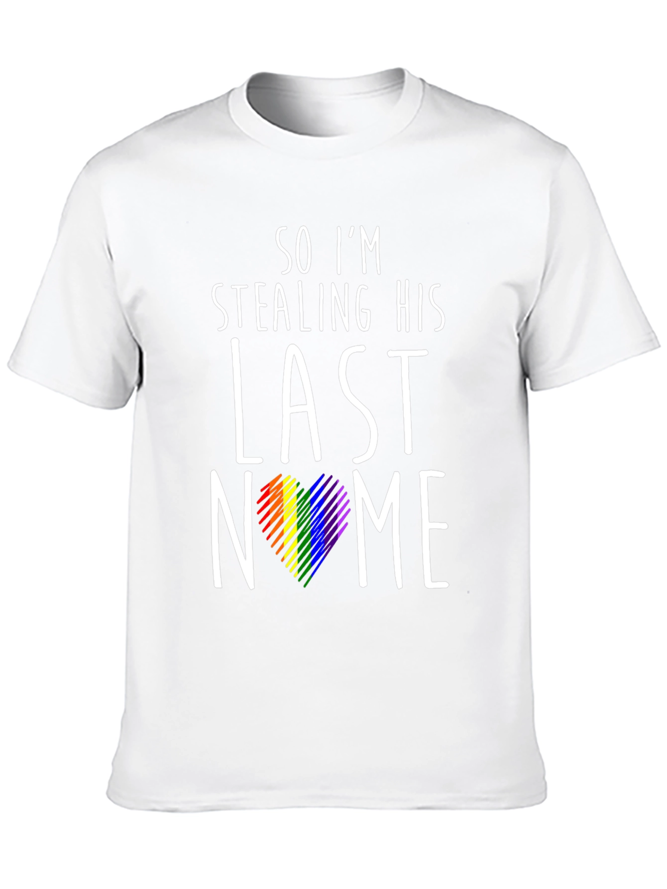 Stealing His Last Name Pride T-Shirt