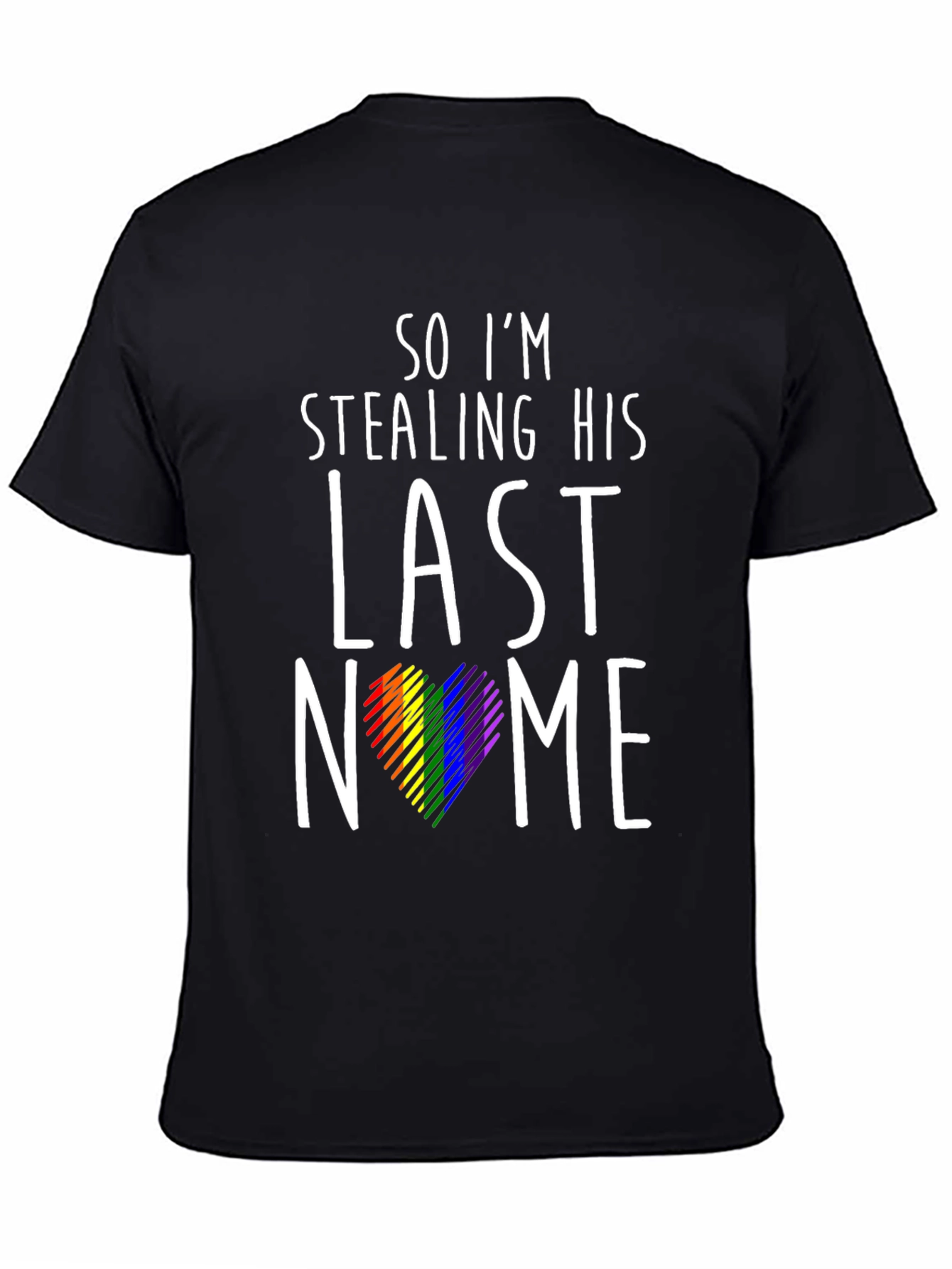 Stealing His Last Name Pride T-Shirt