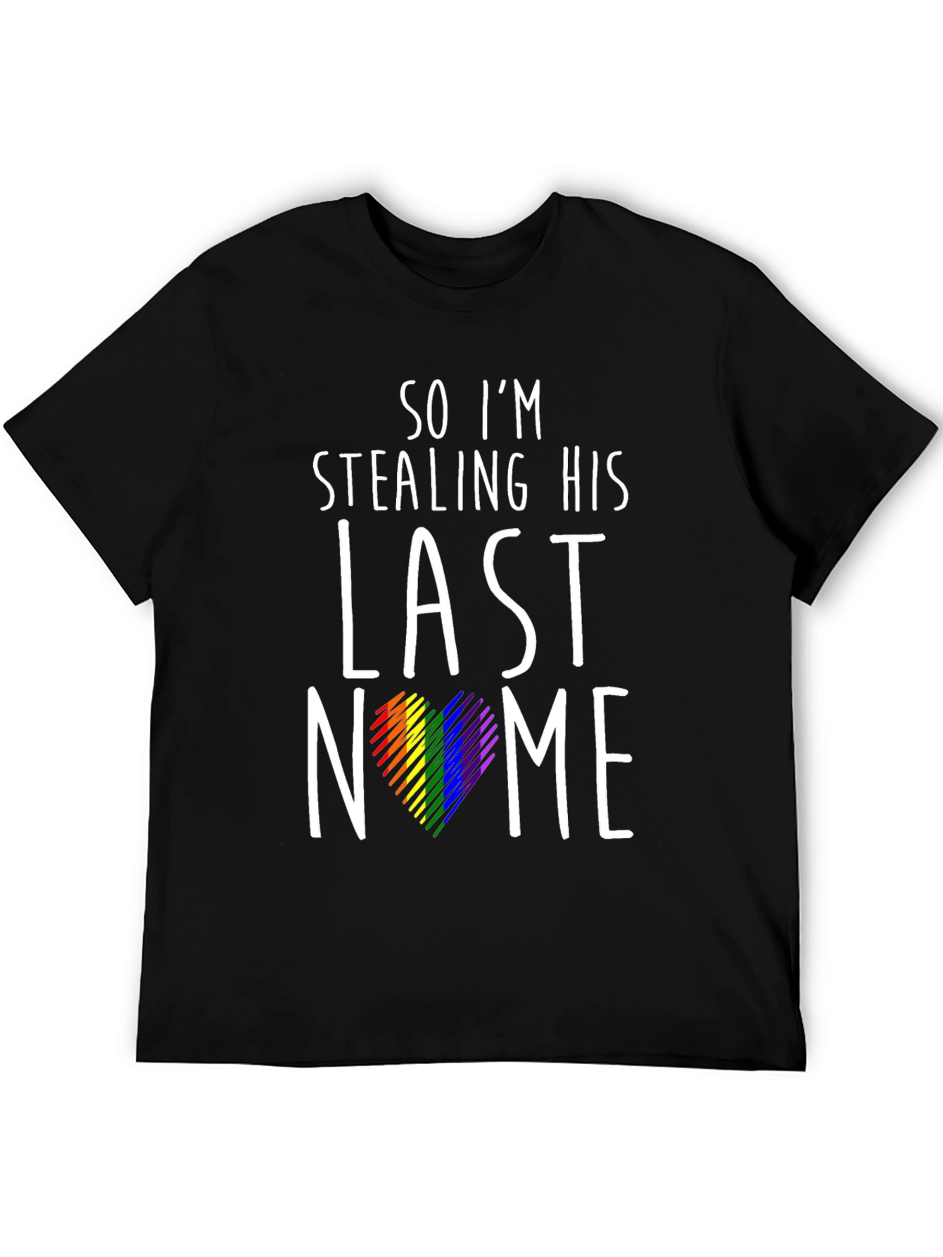 Stealing His Last Name Pride T-Shirt