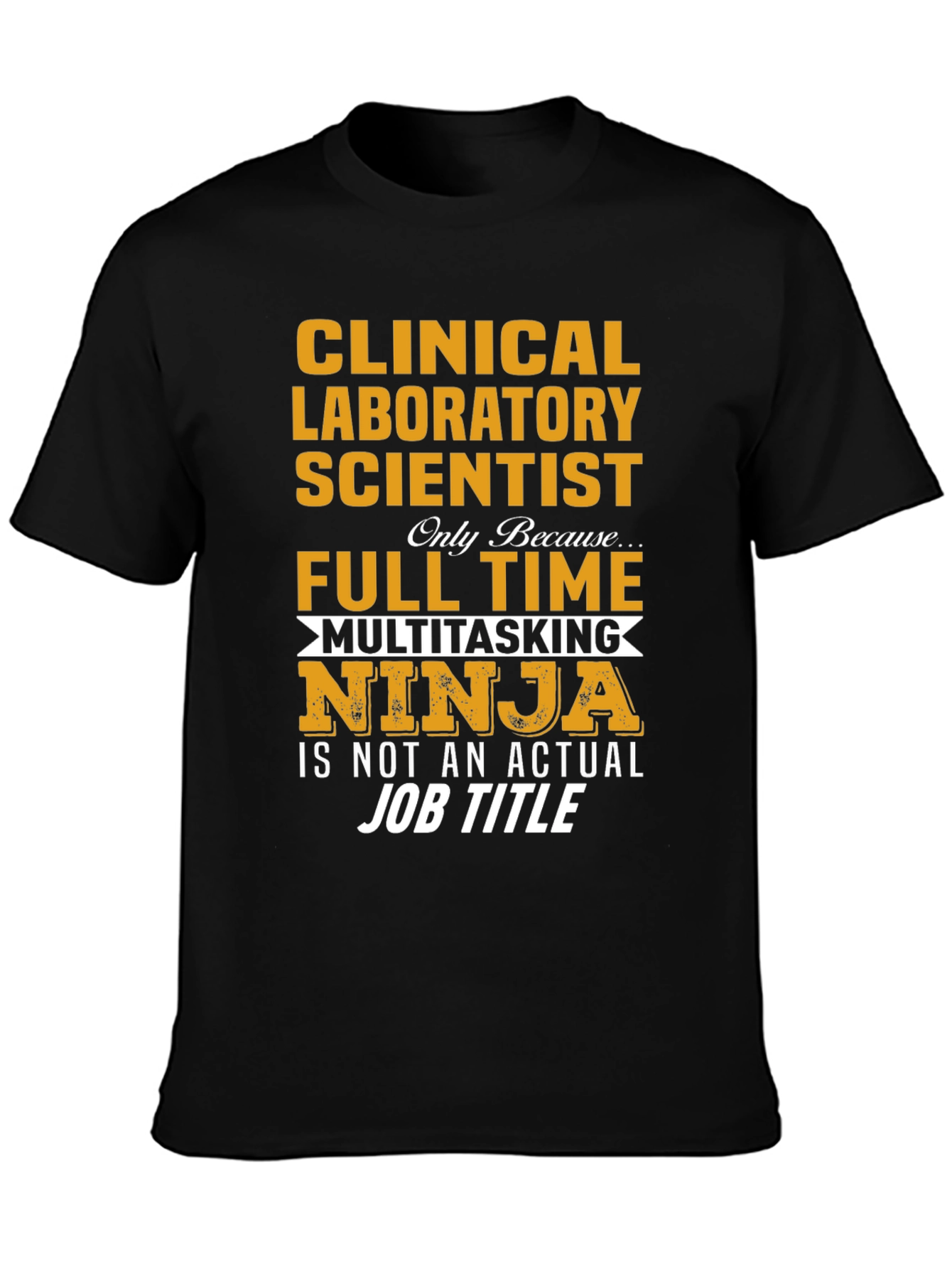 Clinical Lab Scientist Ninja T-Shirt