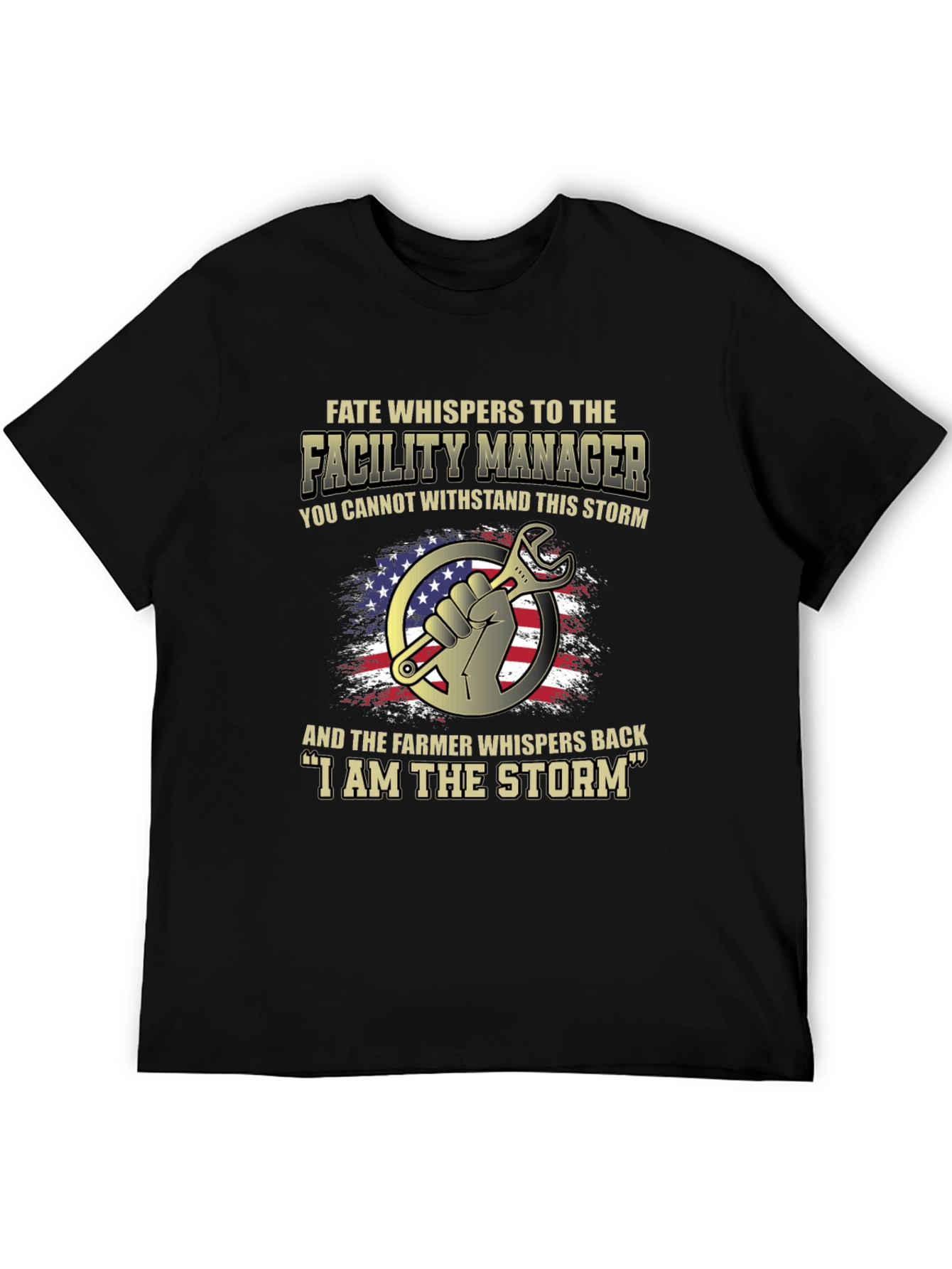 Facility Manager I Am The Storm Graphic T-Shirt