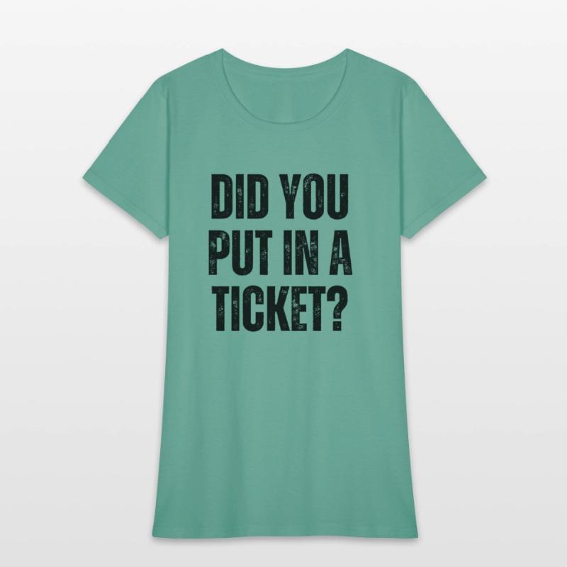 did you put in a ticket