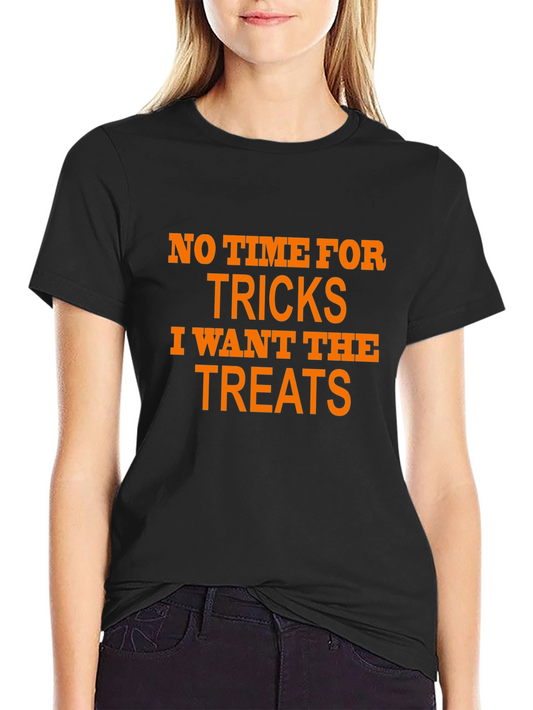 Halloween Treat T-Shirt - No Time For Tricks!