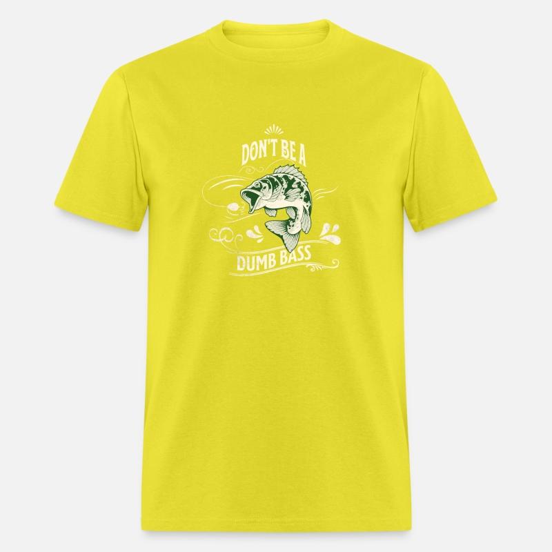 Dont Be A Dumb Bass