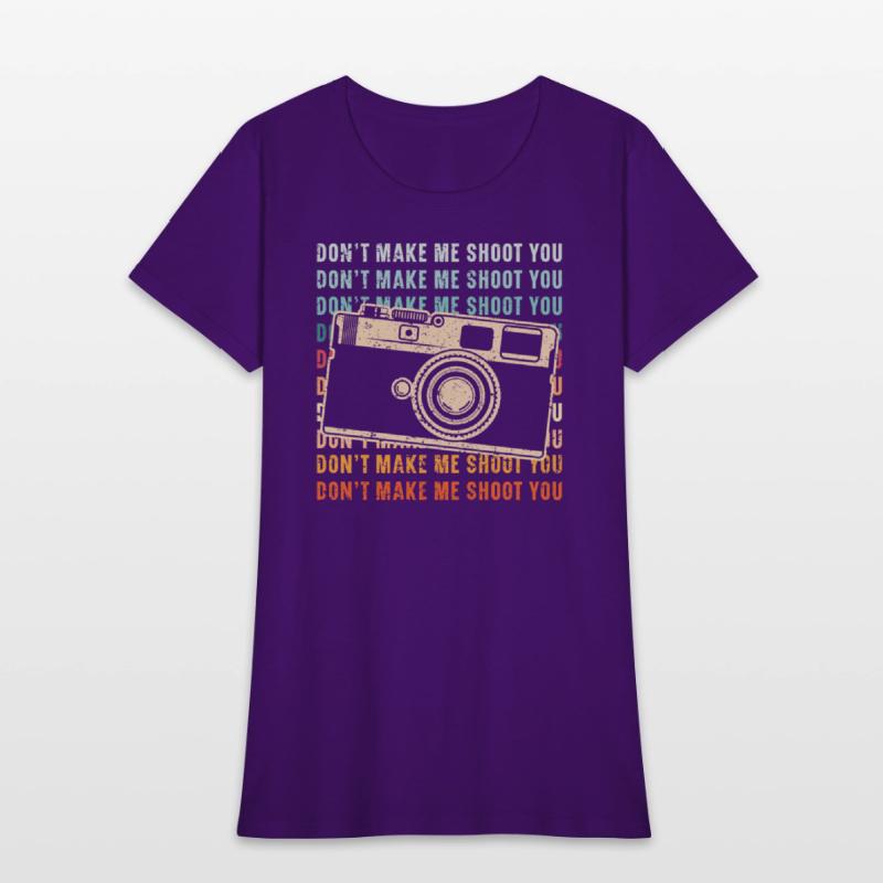 Don't Make Me Shoot You Photography Photographer