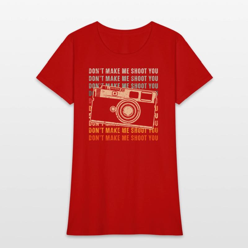 Don't Make Me Shoot You Photography Photographer