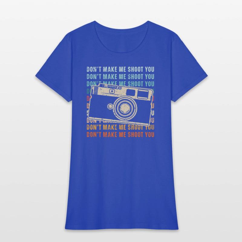 Don't Make Me Shoot You Photography Photographer