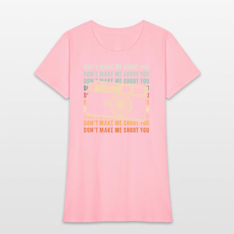 Don't Make Me Shoot You Photography Photographer