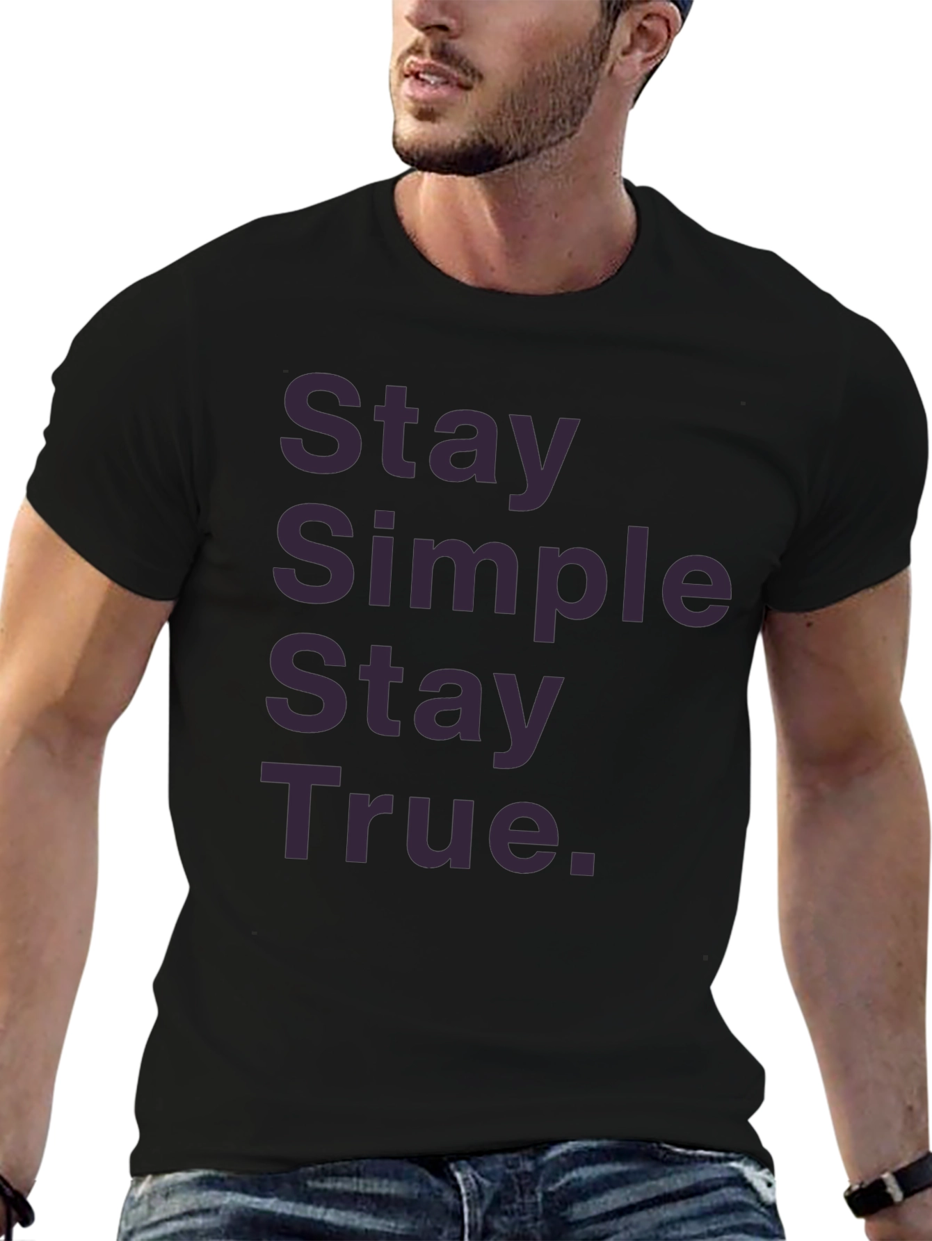 Stay Simple Stay True Graphic T-Shirt