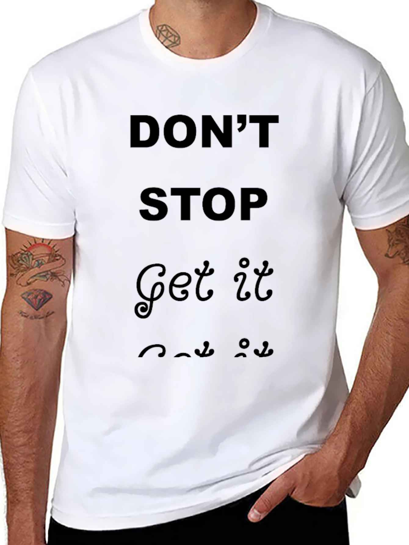 Dont Stop Get It T-Shirt - Black