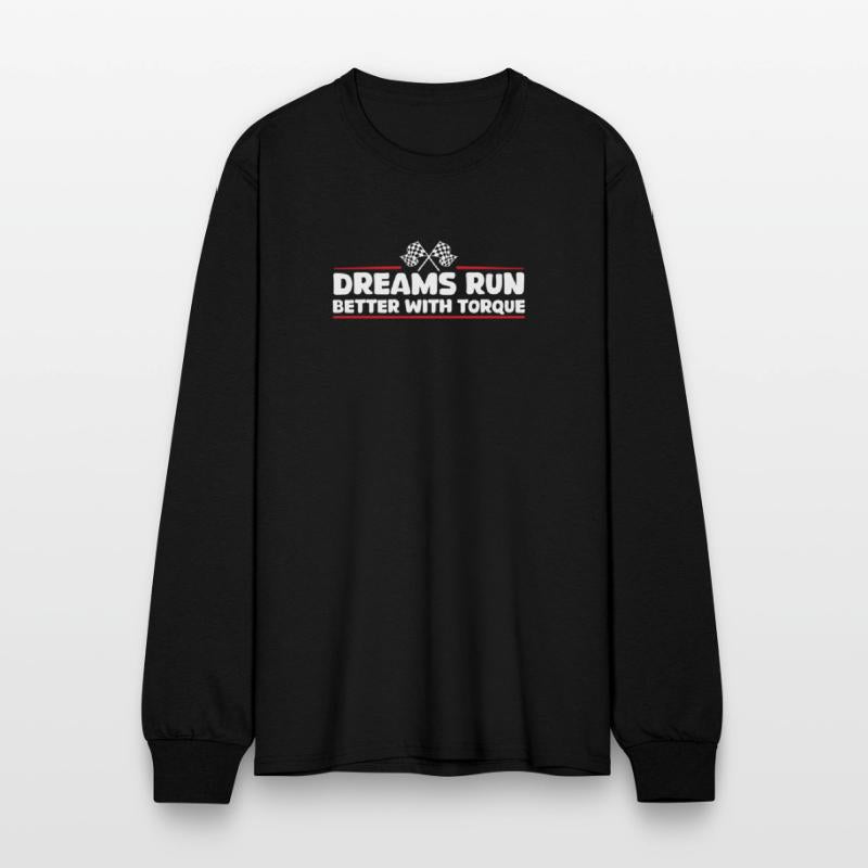 Dreams Run Better With Torque
