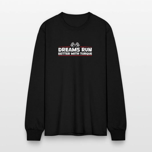 Dreams Run Better With Torque