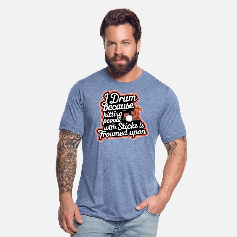 Drum Because Hitting People Is Frowned Upon 8