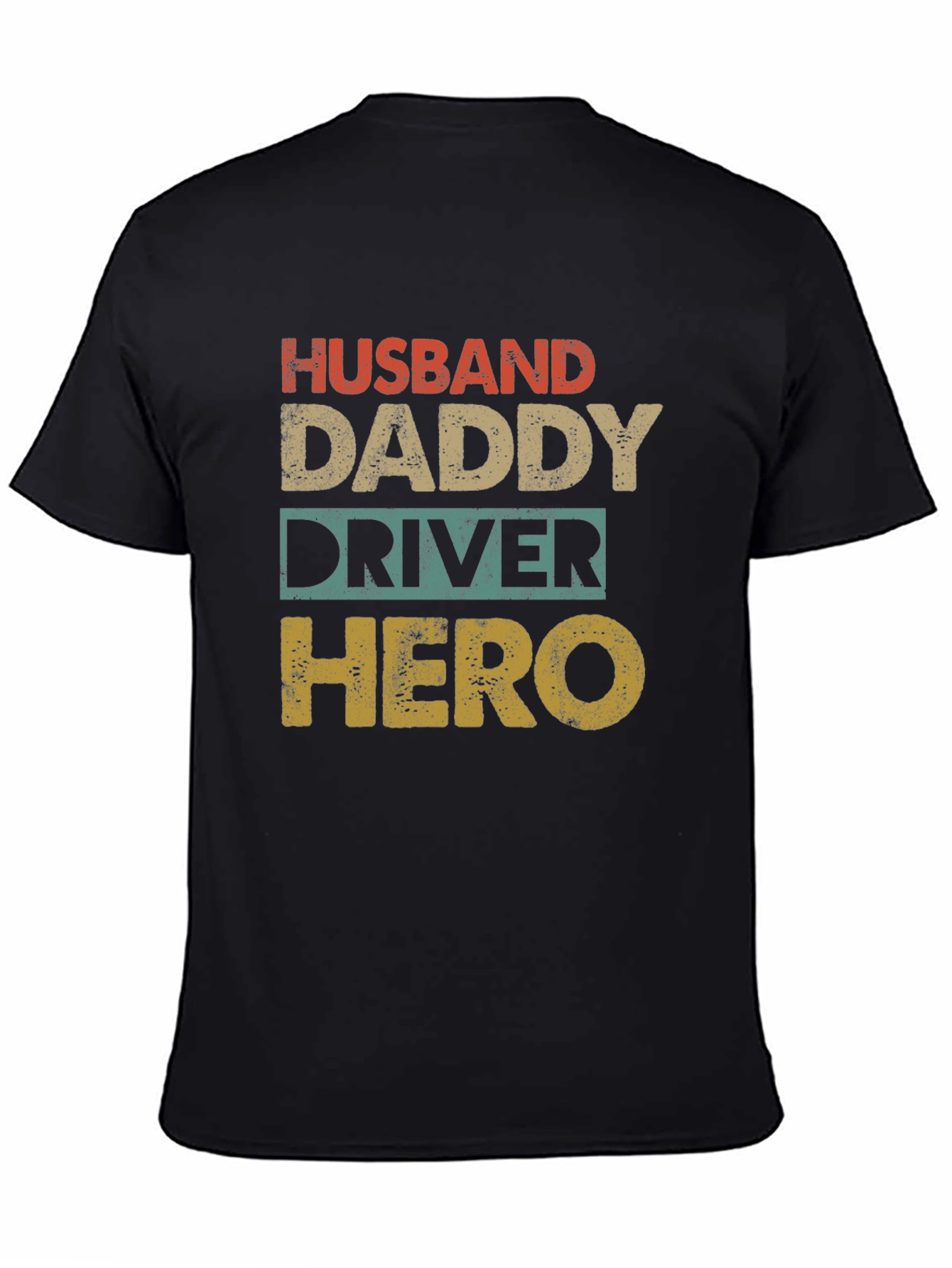 Husband Daddy Driver Hero Graphic Tee