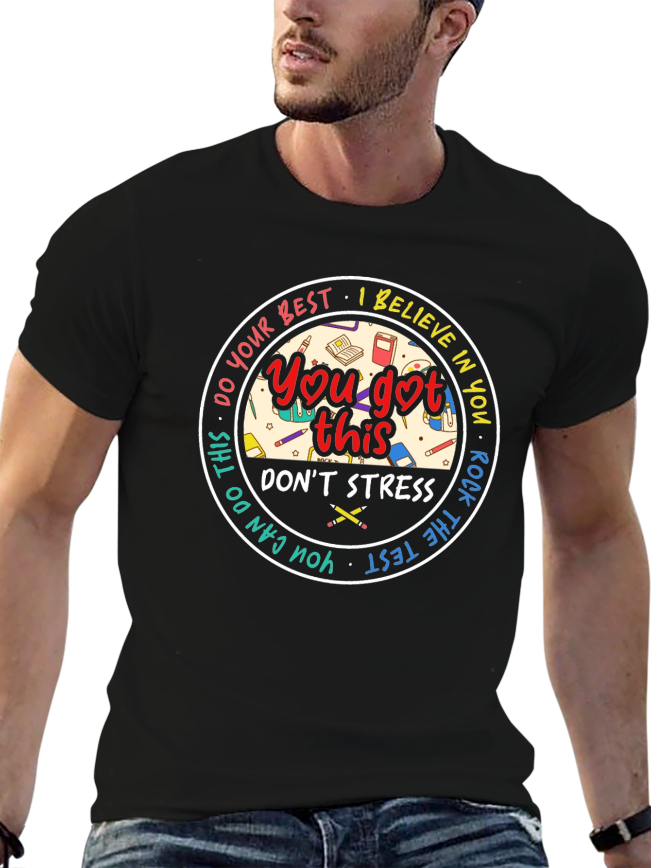 You Got This T-Shirt: Motivational Test Day Tee