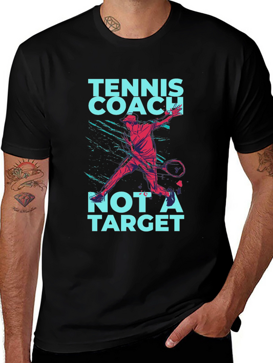 Tennis Coach T-Shirt - Not A Target Tee