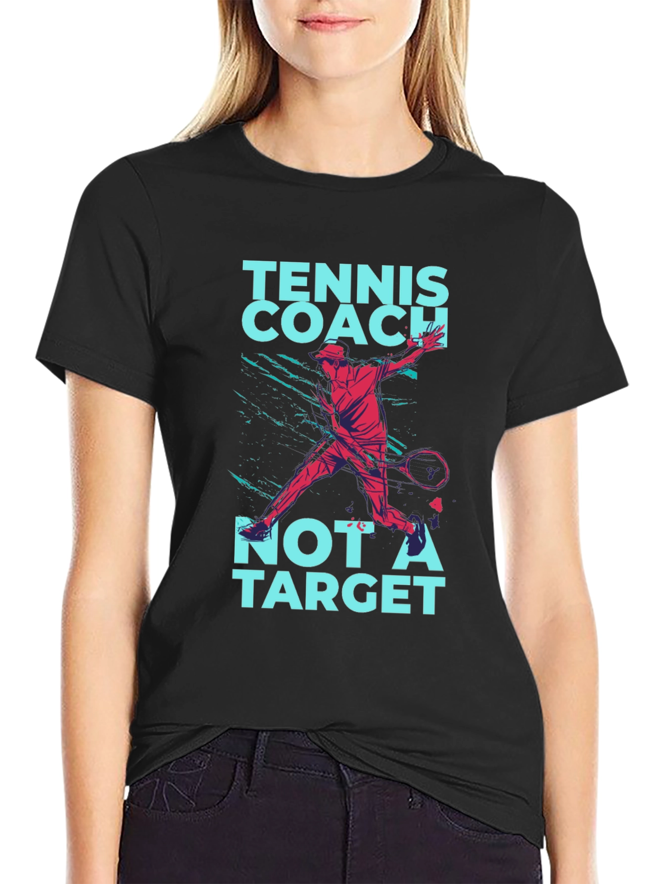 Tennis Coach T-Shirt - Not A Target Tee