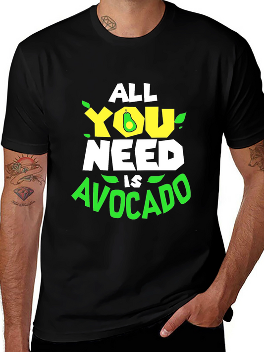 All You Need is Avocado Graphic Tee - Soft Cotton