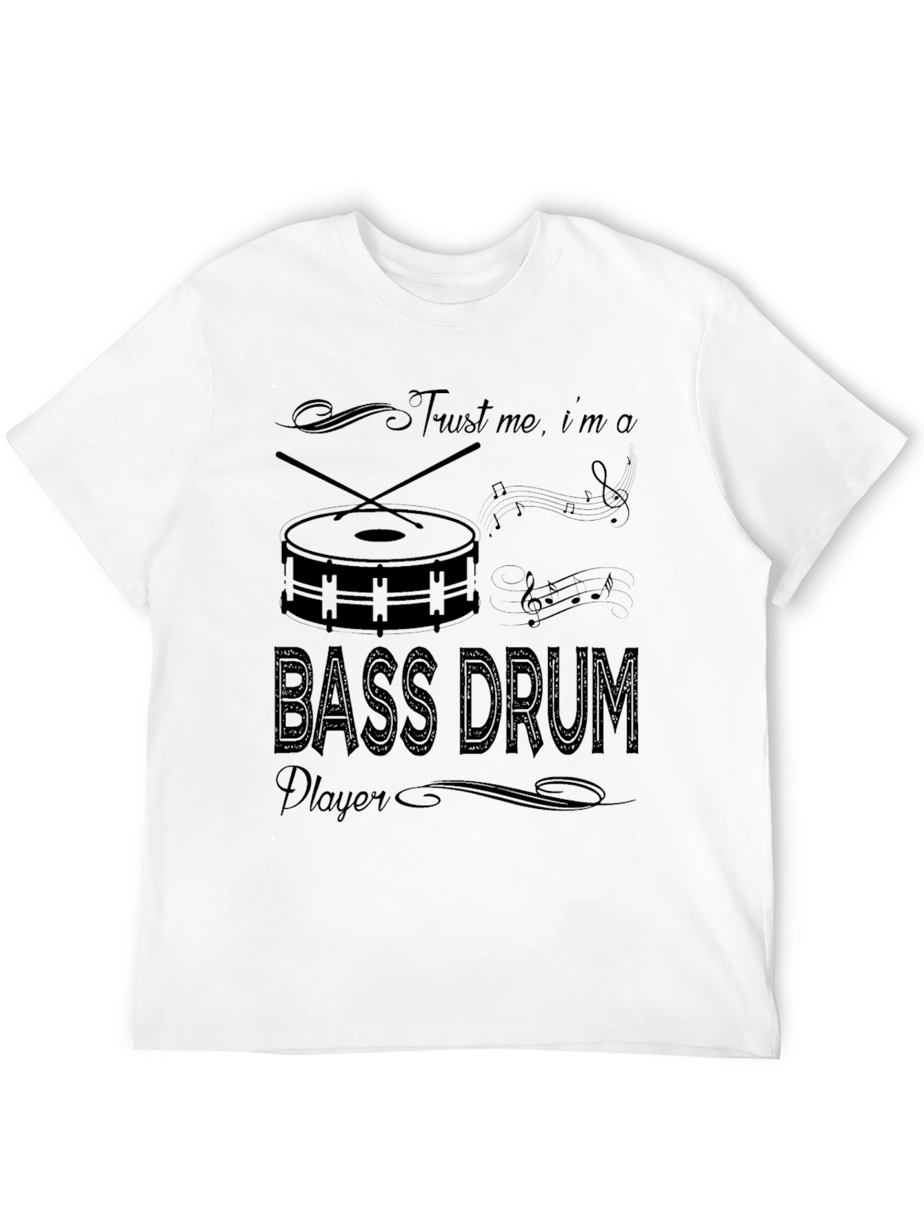 Trust Me Im A Bass Drum Player Black T-Shirt