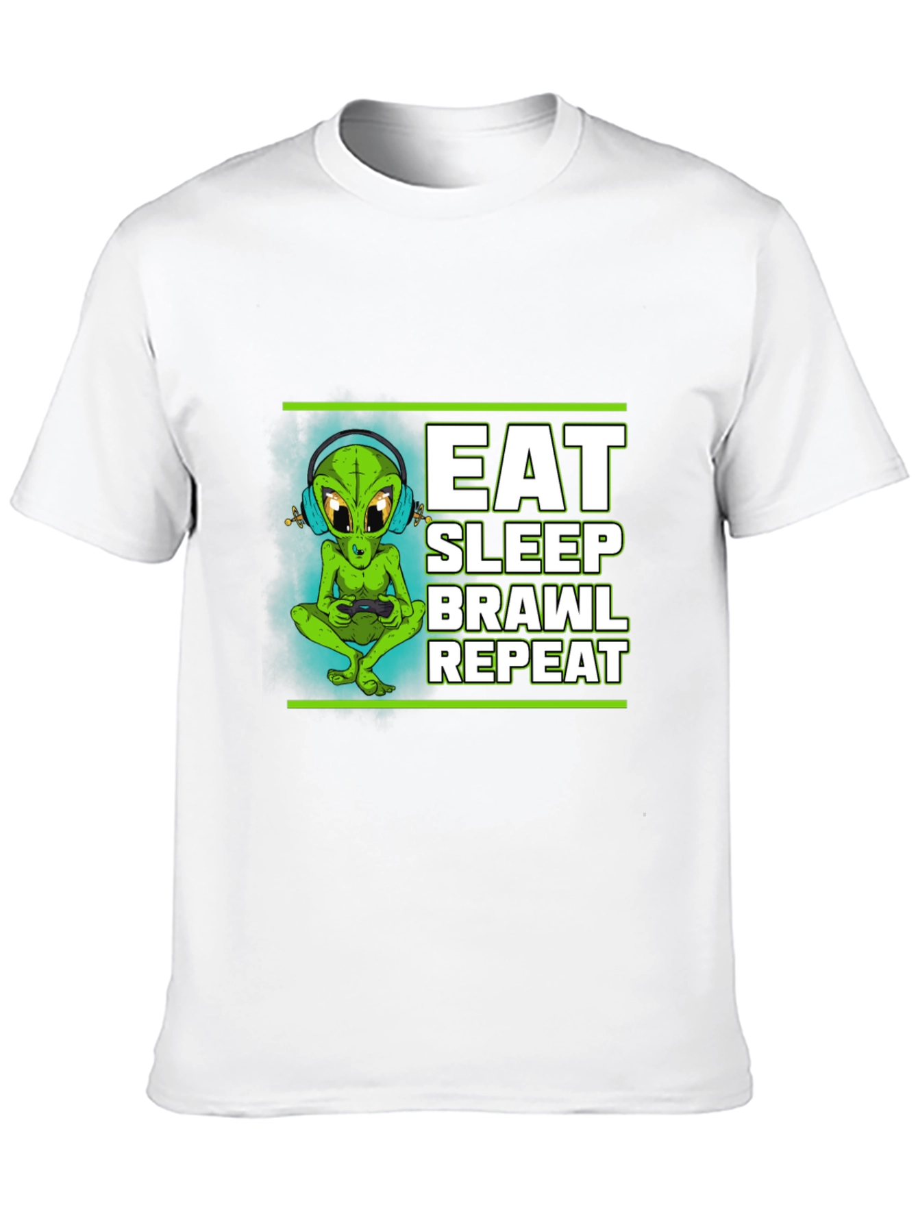 Eat Sleep Brawl Repeat Alien Gamer T-Shirt