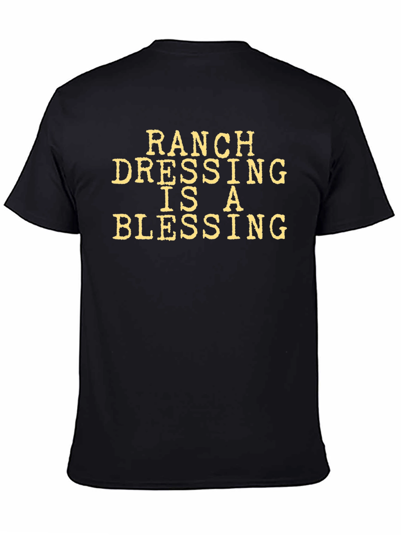 Ranch Dressing is a Blessing T-Shirt