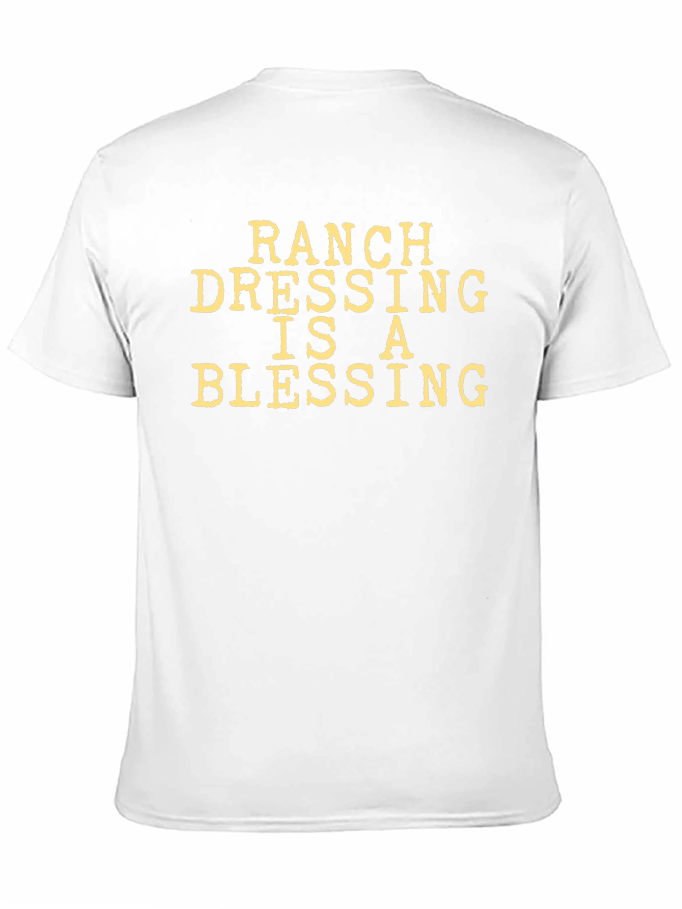 Ranch Dressing is a Blessing T-Shirt