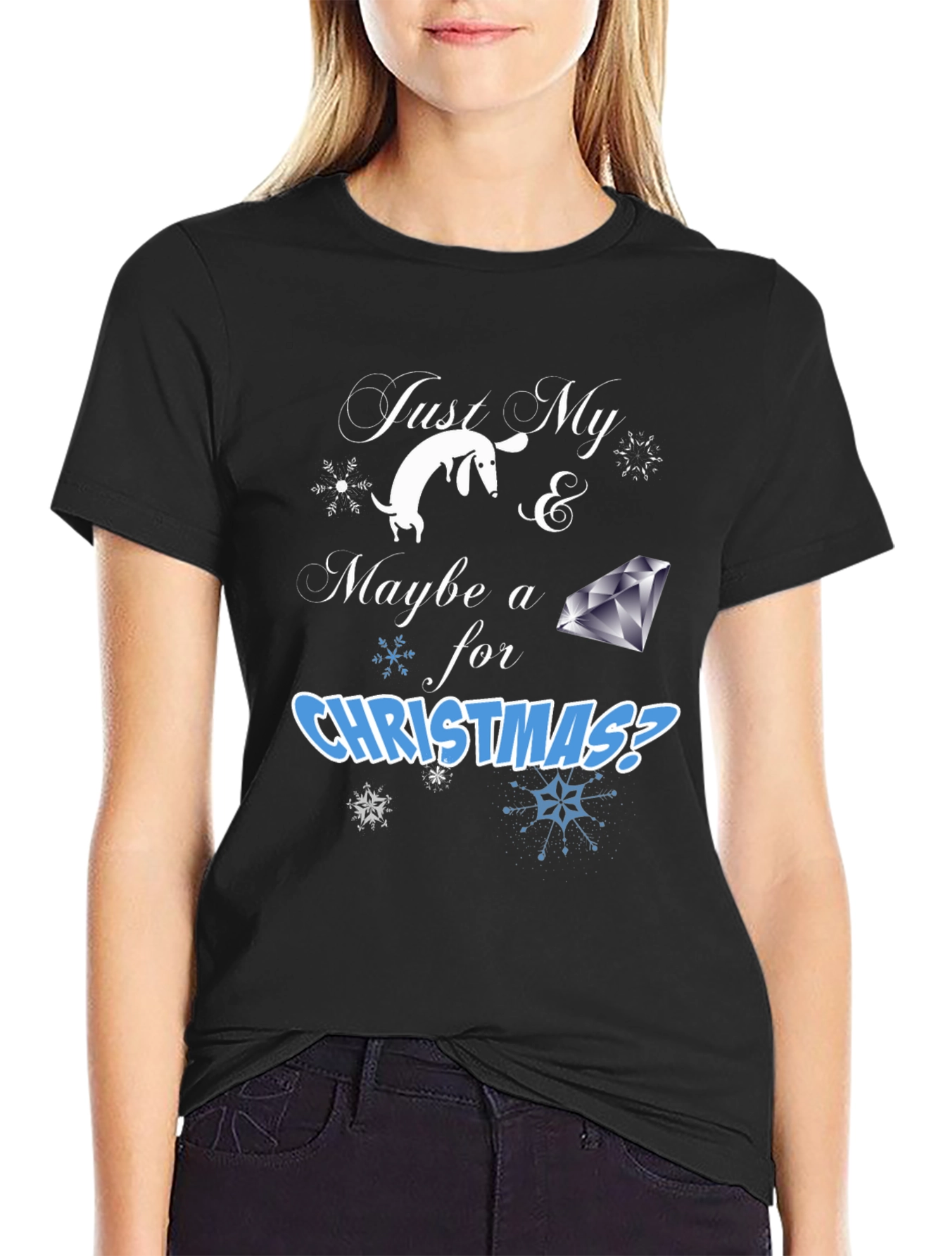 Just My Dog & Maybe a Diamond T-Shirt – Funny Christmas Dog Tee