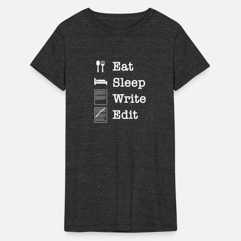 Eat Sleep Write Edit for authors journalists