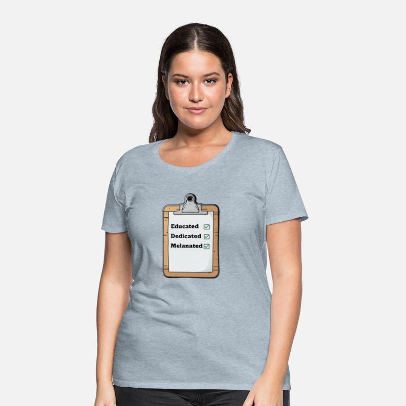 Educated, Dedicated, Melanated T-Shirt