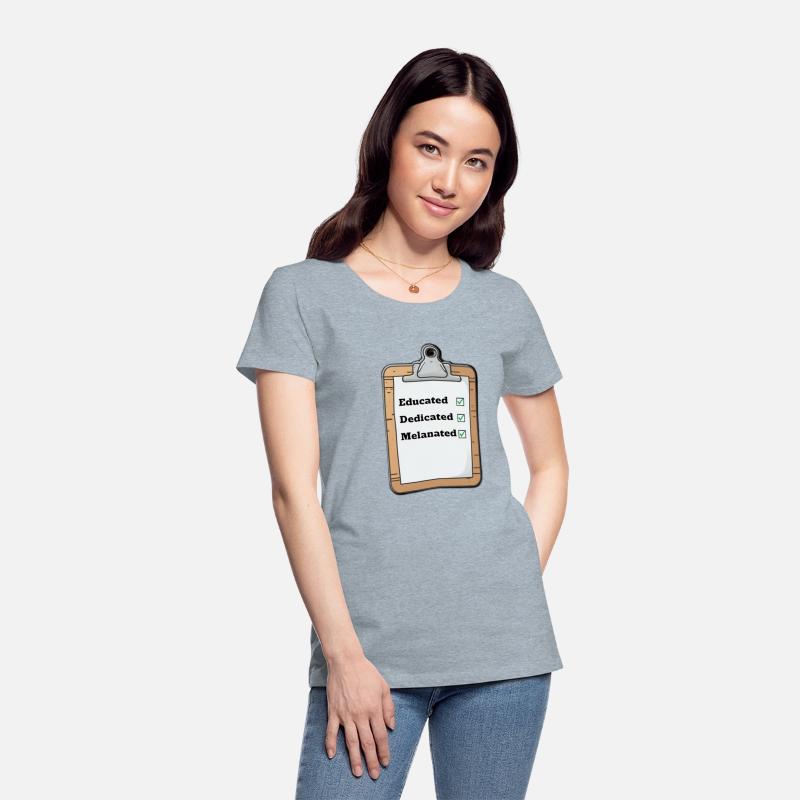 Educated, Dedicated, Melanated T-Shirt