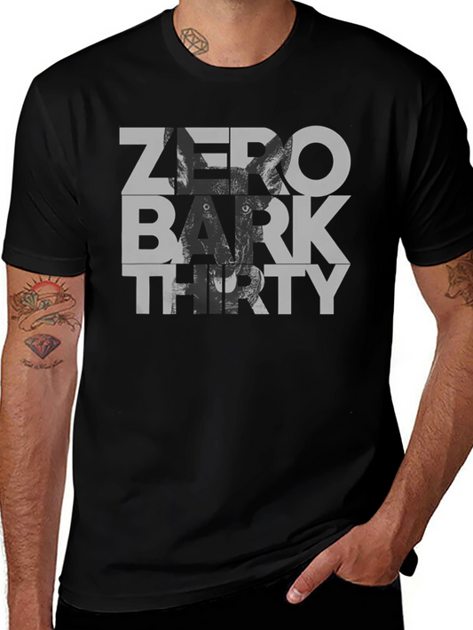 Zero Bark Thirty T-Shirt – Funny Military Dog Lover Tee