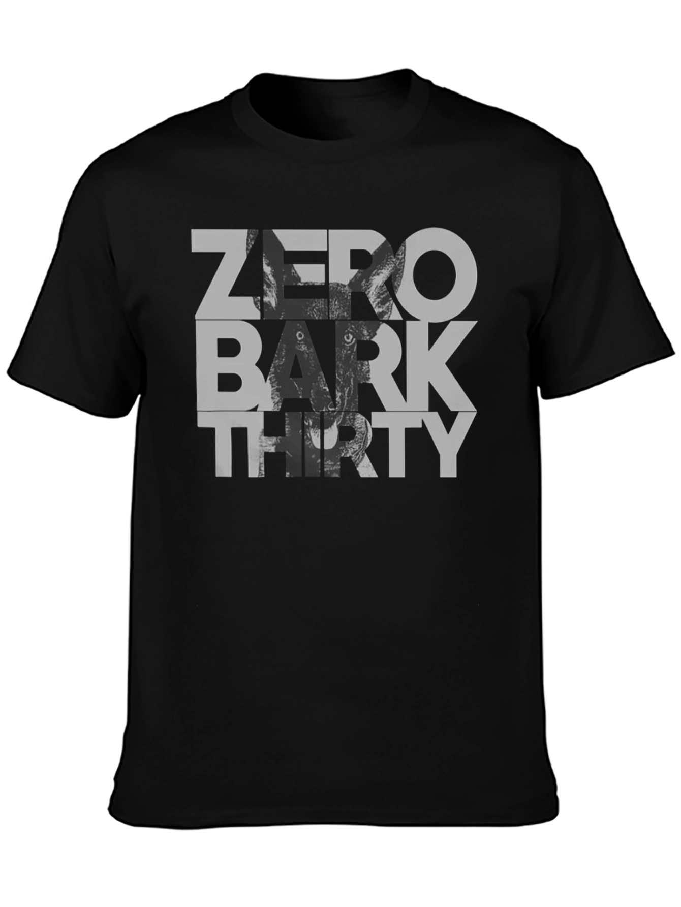Zero Bark Thirty T-Shirt – Funny Military Dog Lover Tee