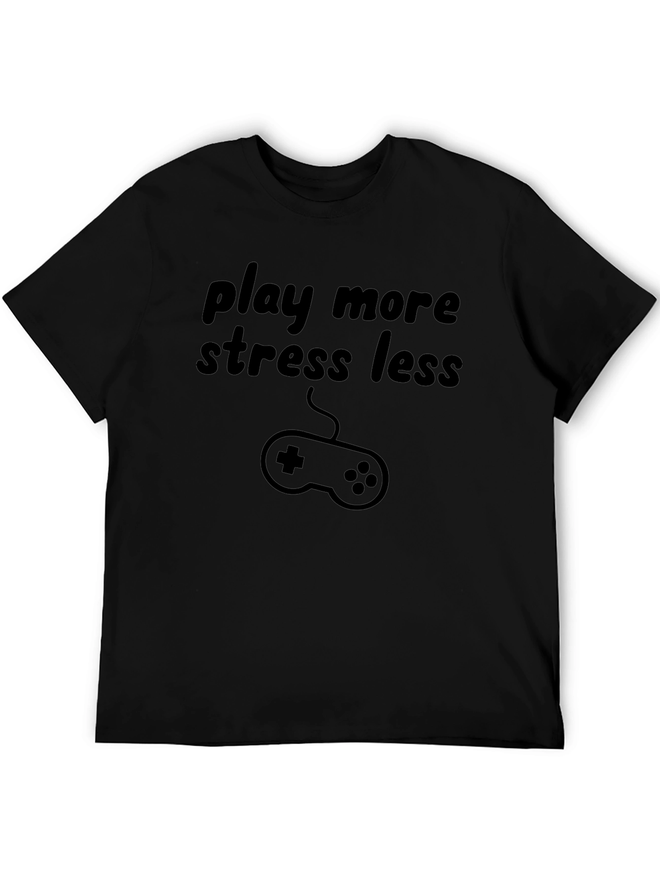 Play More Stress Less T-Shirt