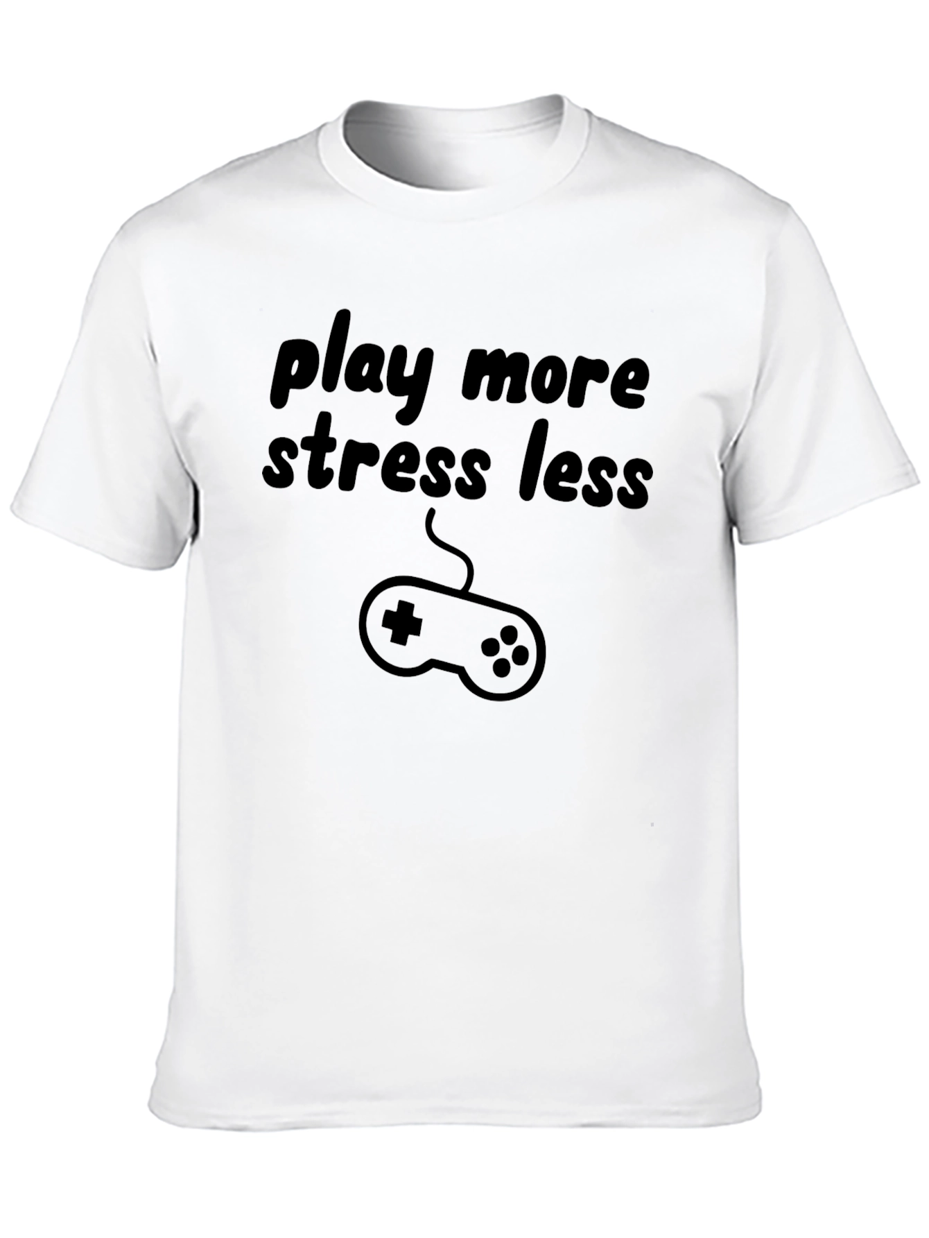 Play More Stress Less T-Shirt