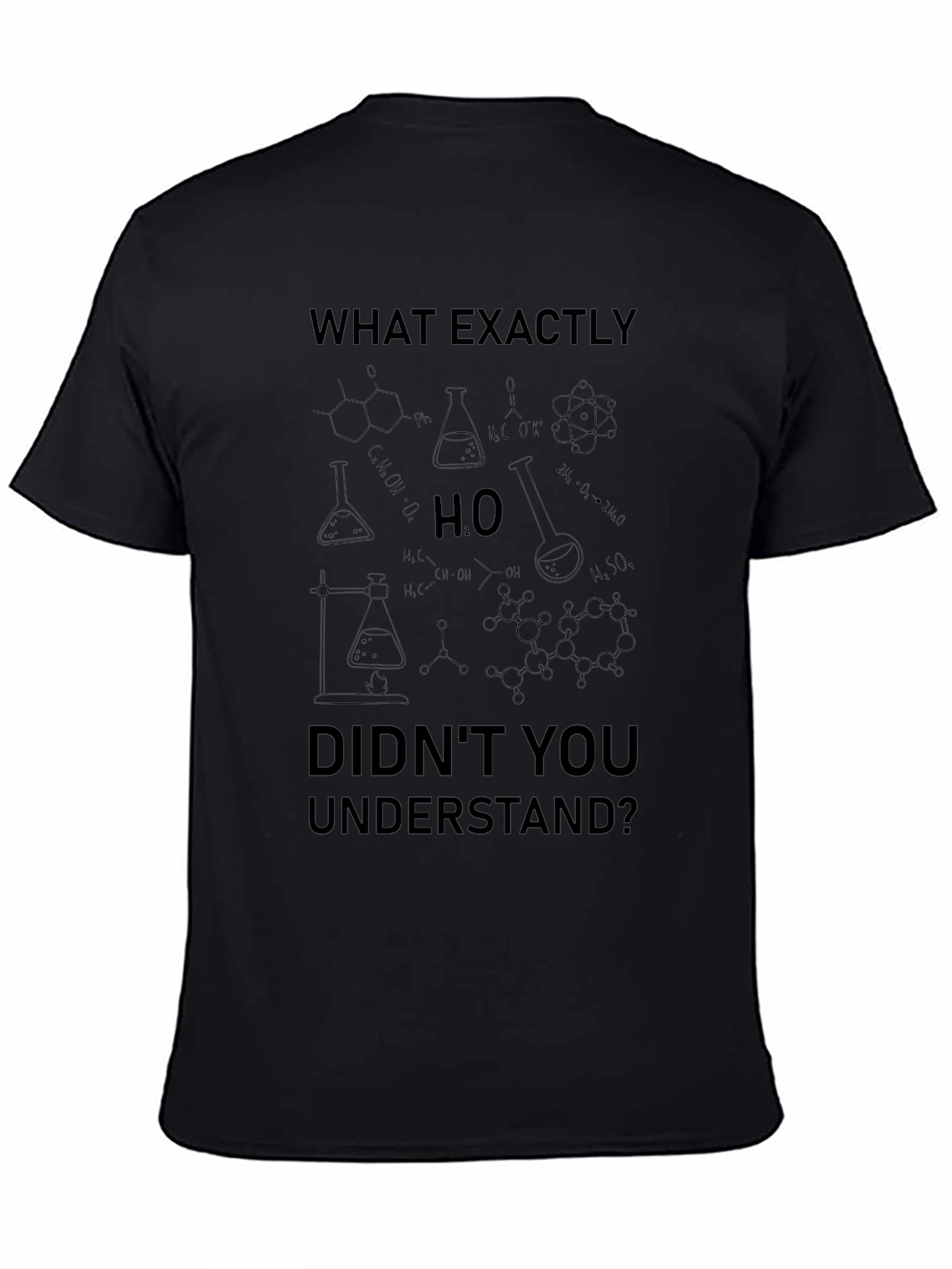 Chemistry Equation T-Shirt - What Didnt You Understand?