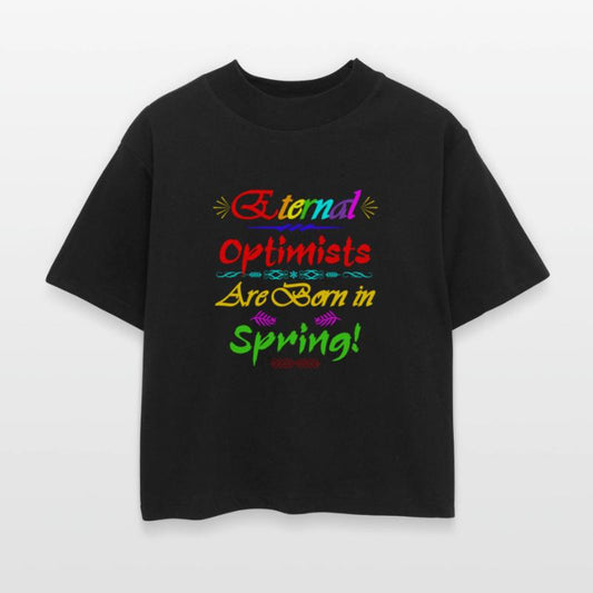 “ETERNAL OPTIMISTS ARE BORN IN SPRING!” – JUST FUN